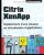 Citrix XenApp – Déploiement d'une solution de virtualisation d'applications