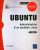 Ubuntu – Administration d'un système Linux (6e édition)